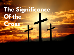 The Significance of the cross